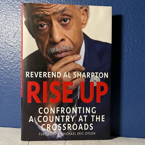 Rise Up Confronting a Country at the Crossroads -  Al Sharpton - Picture 1 of 8